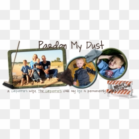 Vacation, HD Png Download - pardon our dust png